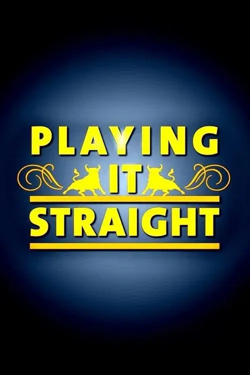 Playing It Straight poster