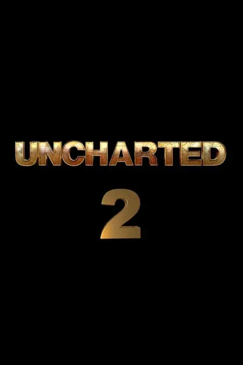 Uncharted: Part Two poster