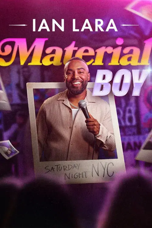 Ian Lara: Material Boy poster